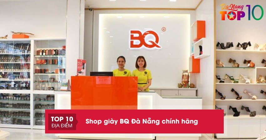 Top 10+ Shop giày BQ Đà Nẵng chính hãng bạn nên biết
