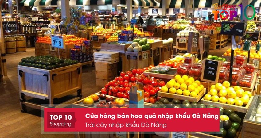 trai-cay-nhap-khau-da-nang-top10danang