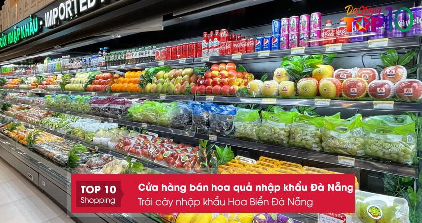 trai-cay-nhap-khau-hoa-bien-da-nang-top10danang