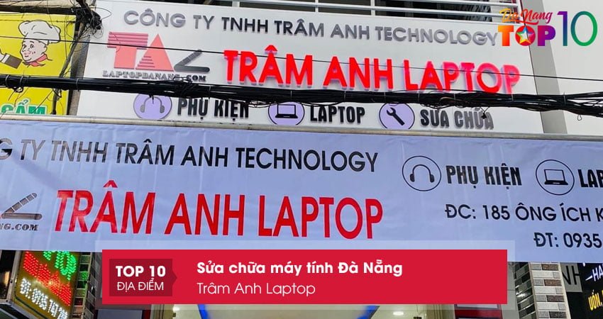 tram-anh-laptop-dich-vu-sua-chua-laptop-da-nang-uy-tin-nhat-top10danang-1