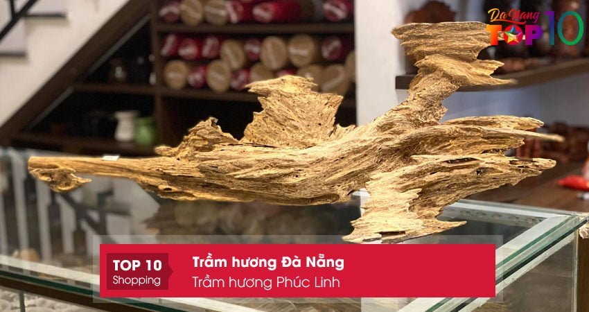 tram-huong-phuc-linh-ban-tram-huong-uy-tin-tai-da-nang-top10danang