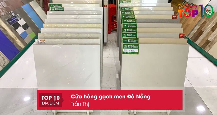 tran-thi-don-vi-ban-gach-men-da-nang-top10danang
