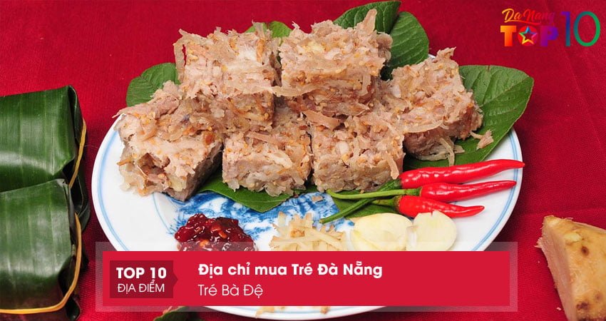 tre-ba-de-dac-san-tre-da-nang-noi-tieng-nhat-top10danang