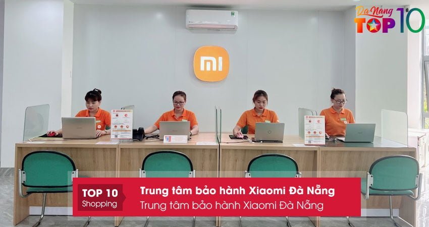 trung-tam-bao-hanh-xiaomi-da-nang-top10danang