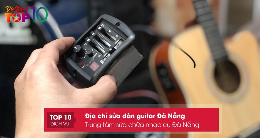 trung-tam-sua-chua-nhac-cu-da-nang-2-top10danang