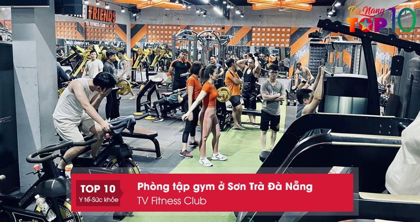 tv-fitness-club-phong-tap-gym-o-quan-son-tra-da-nang-gia-re-top10danang