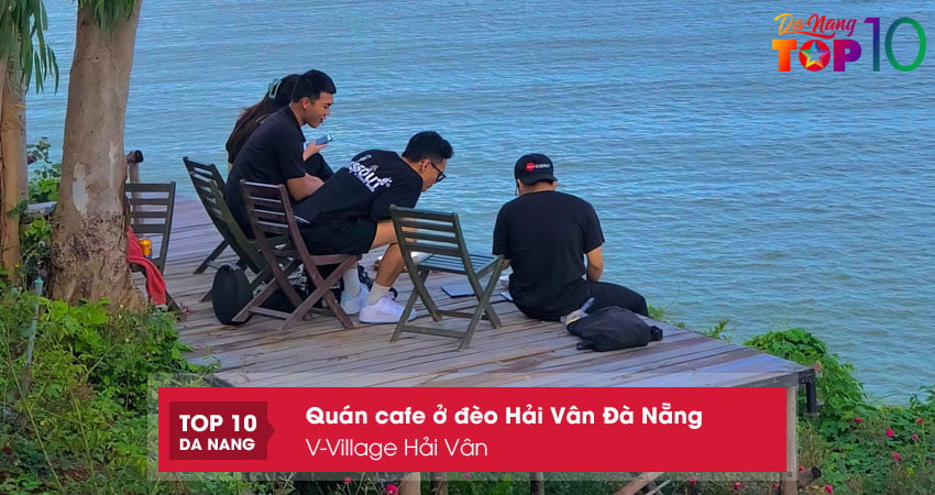 V-village-hai-van-quan-cafe-o-deo-hai-van-da-nang-duoc-gioi-tre-san-lung-top10danang