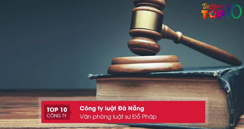van-phong-luat-su-do-phap-top10danang