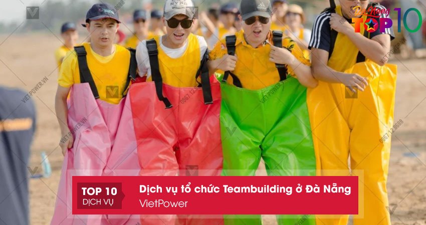 vietpower-to-chuc-teambuilding-su-kien-tai-da-nang-top10danang