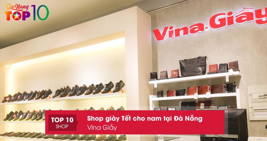vina-giay-shop-giay-dep-tet-cho-nam-tai-da-nang-top10danang
