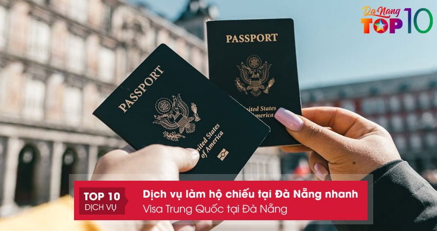 visa-trung-quoc-tai-da-nang-top10danang