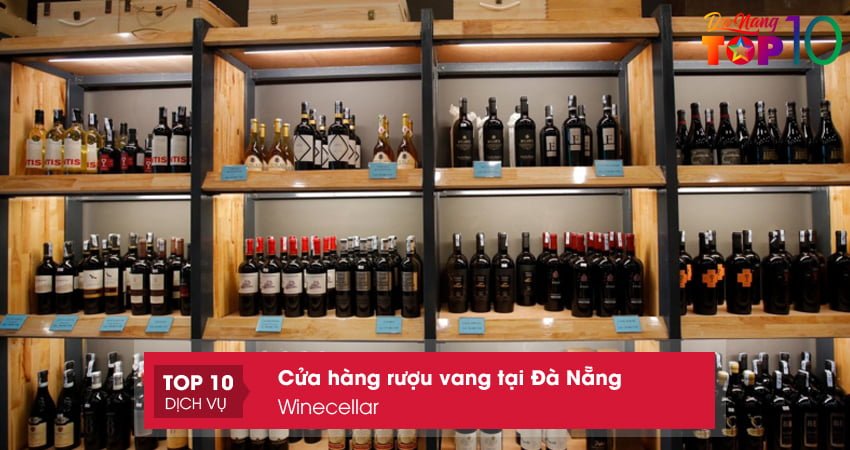 winecellar-cua-hang-ruou-vang-tai-da-nang-khong-the-bo-qua1-top10danang