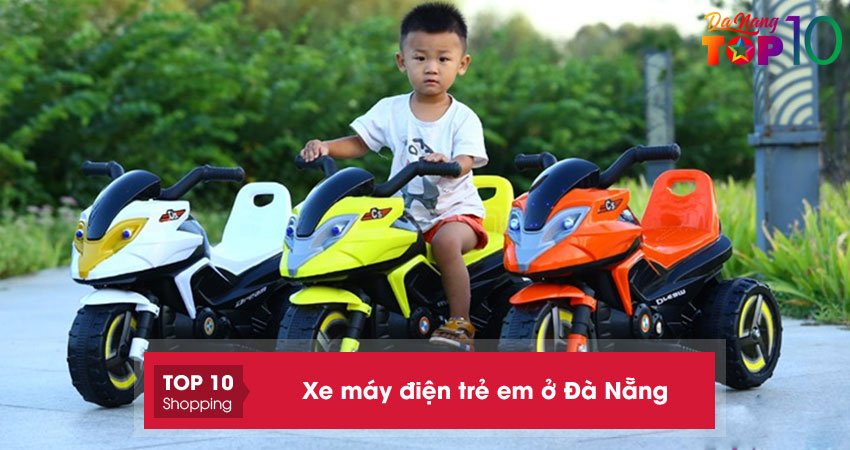 Xe máy điện trẻ em ở Đà Nẵng | 5+ cửa hàng chất lượng giá rẻ nhất