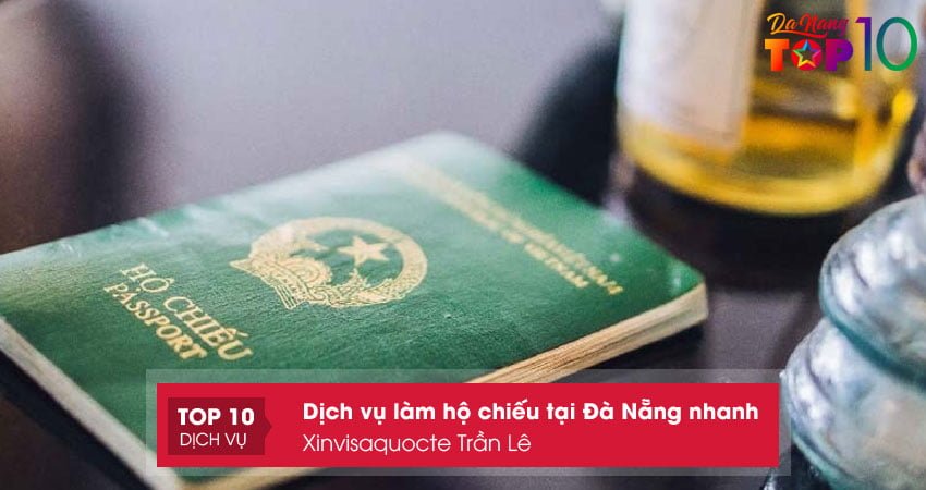 xinvisaquocte-tran-le-top10danang