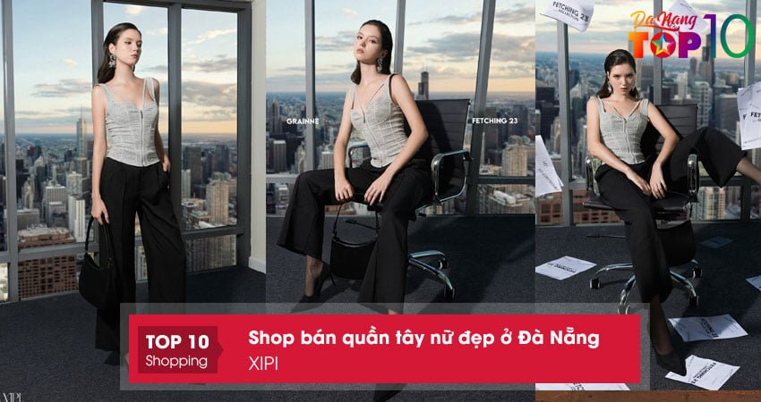 xipi-shop-ban-quan-tay-nu-dep-o-da-nang-gia-re-top10danang