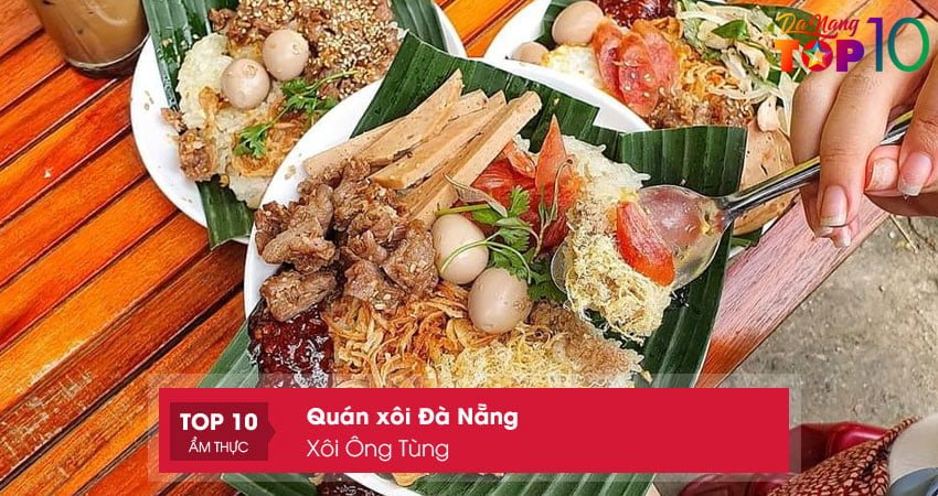 xoi-ong-tung-top10danang