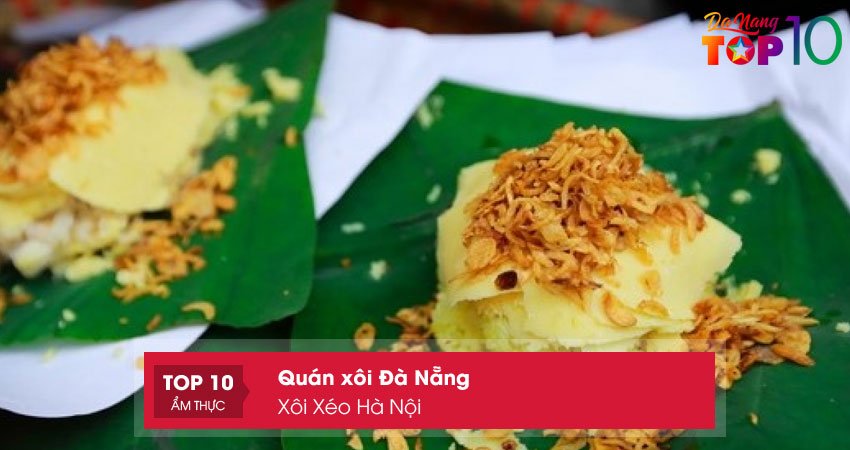 xoi-xeo-ha-noi-top10danang
