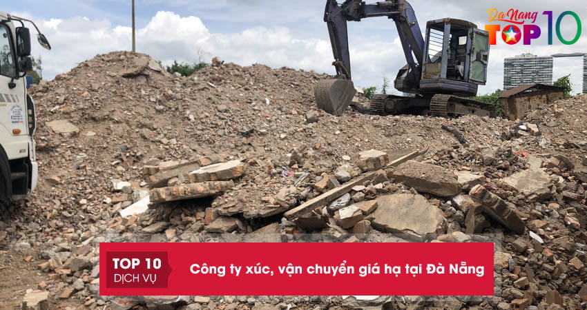 Top 10+ Công ty xúc, vận chuyển giá hạ tại Đà Nẵng chuyên nghiệp nhất