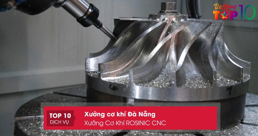 xuong-co-khi-rosinic-cnc-top10danang